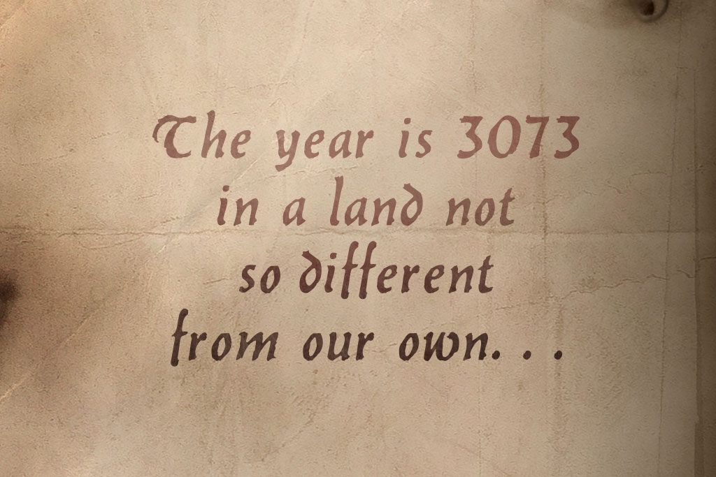 The year is 3073. . .